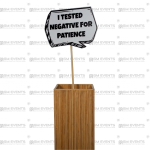 I tested Negative for Patience